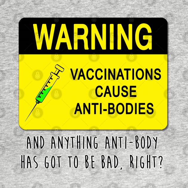 Vaccines Cause Anto-bodies by kapowtalk@gmail.com